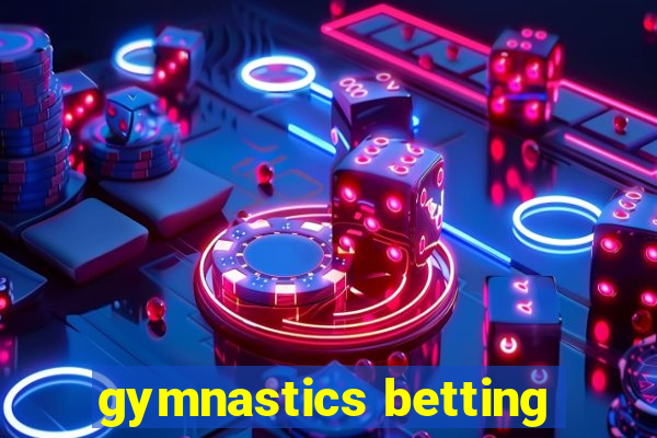 gymnastics betting